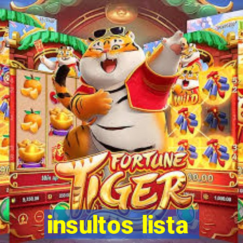 insultos lista